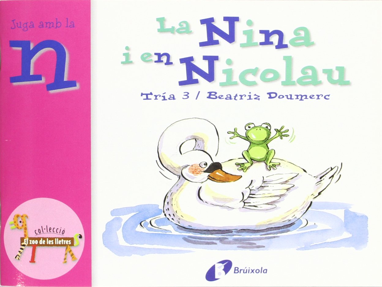 La Nina i en Nicolau (n): Juga amb la n (Catalá - A PARTIR DE 3 ANYS - LLIBRES DIDÀCTICS - Zoo de les lletres) Non-fiction