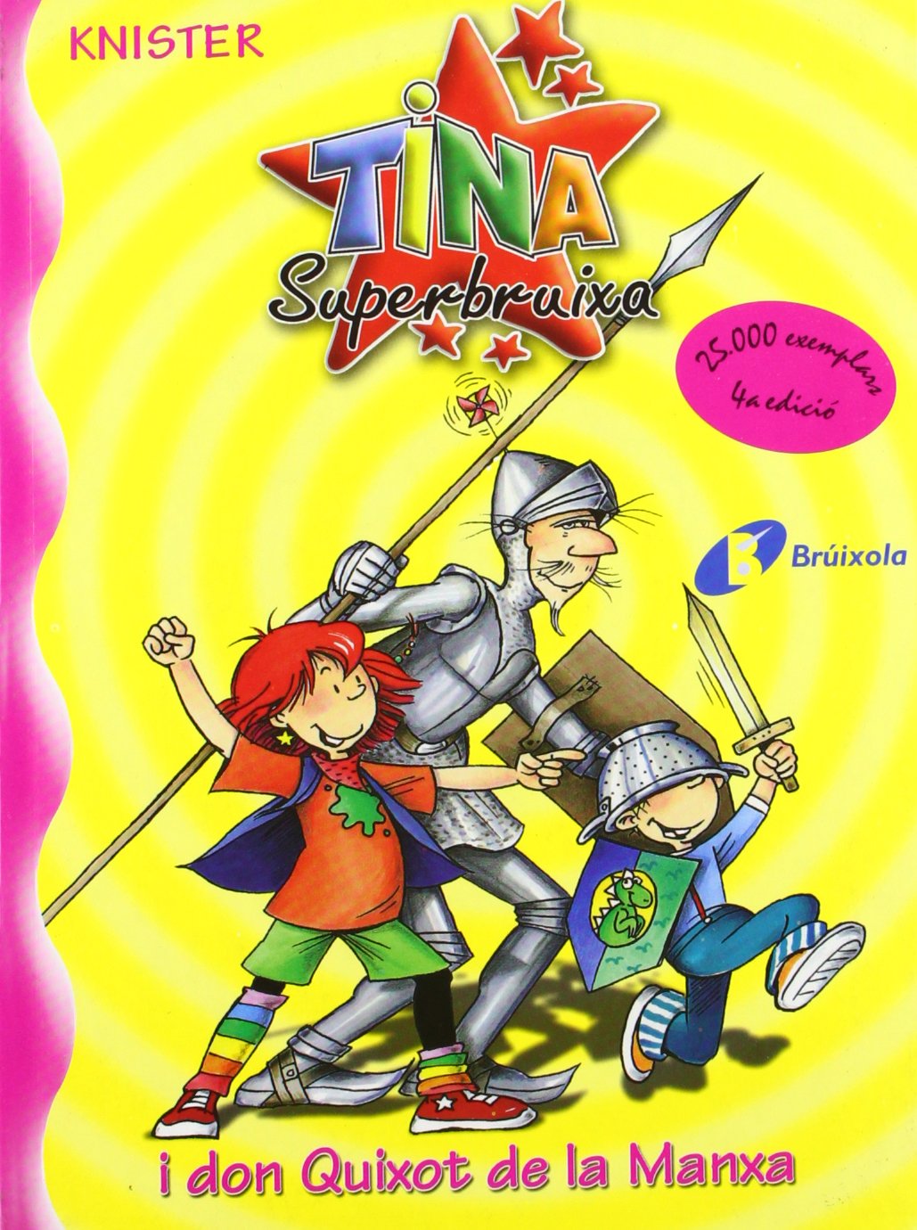 Tina Superbruixa i Don Quixot de la Manxa / Lilly the Witch and Don Quixote of la Mancha book