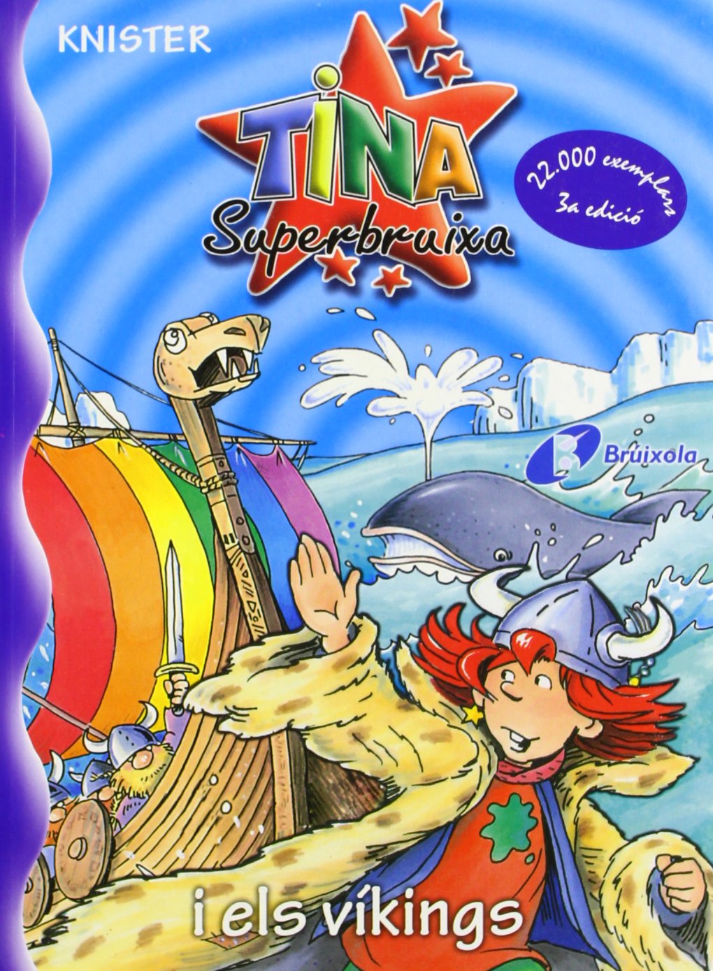 Tina Superbruixa I Els Vikings / Tina Super Witch and Vikings book