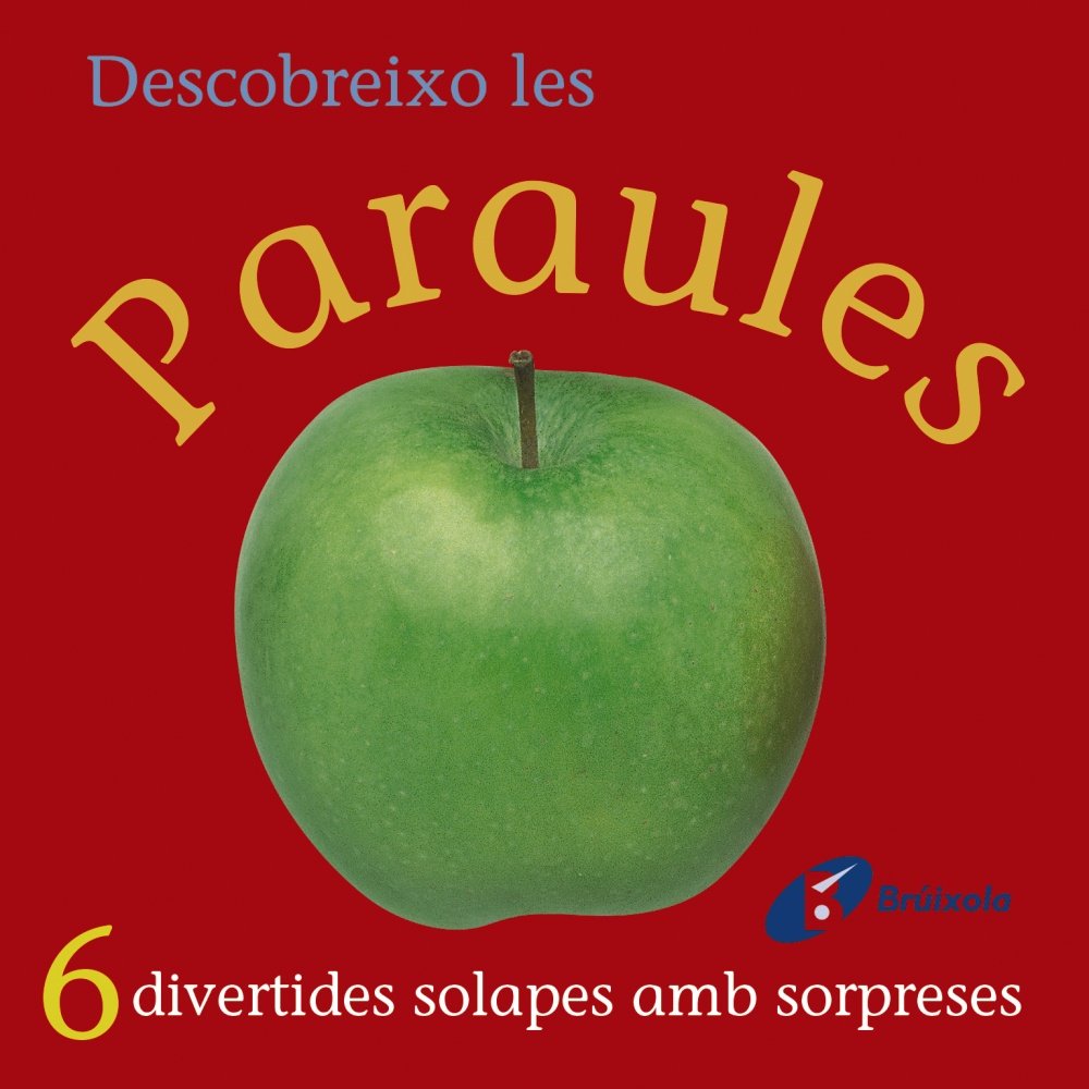 Descobreixo les paraules (Catalá - A PARTIR DE 0 ANYS - MANIPULATIUS (LLIBRES PER TOCAR I JUGAR), POP-UPS - Descobreixo) Non-fiction