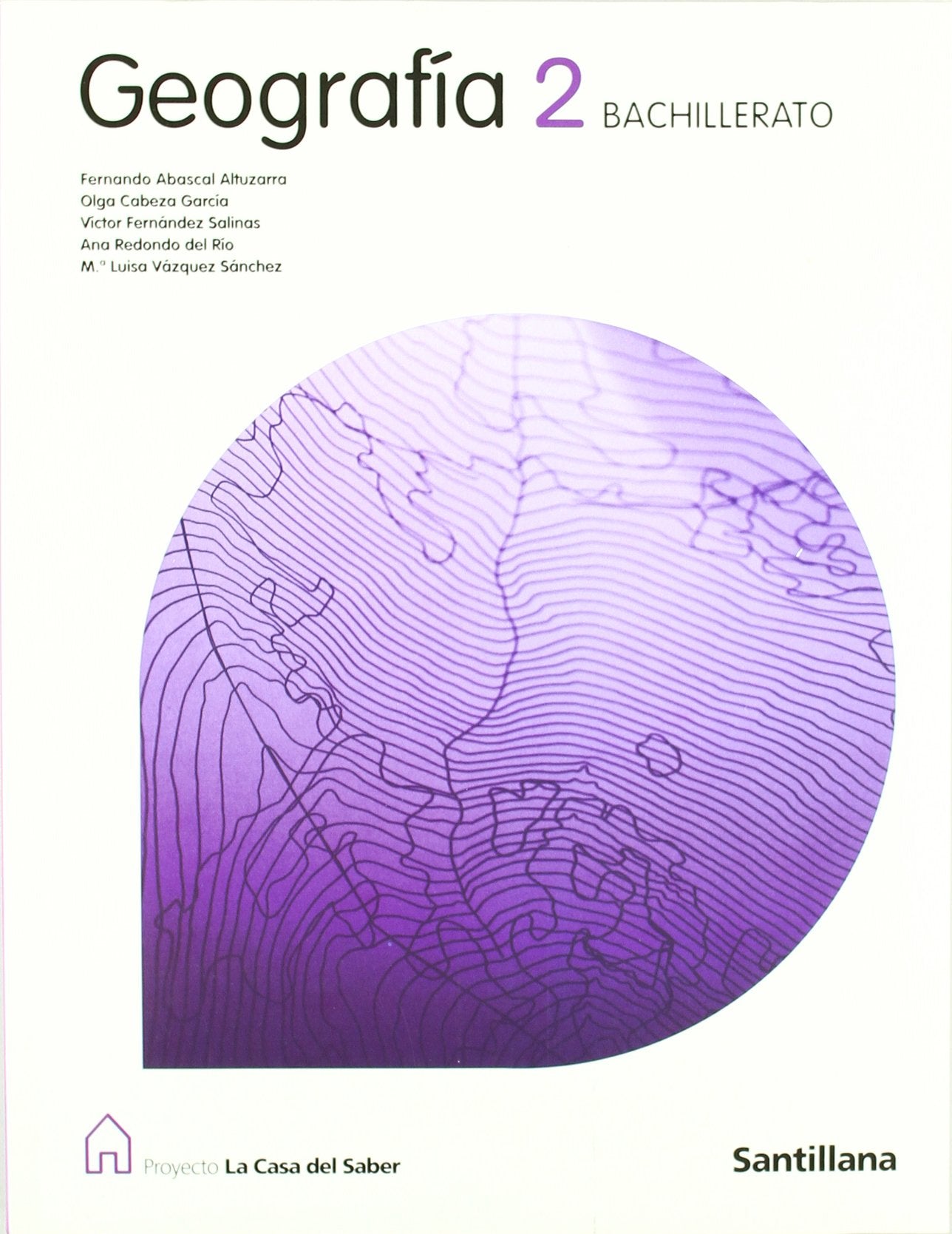 GEOGRAFIA 2 BACHILLERATO LA CASA DEL SABER book