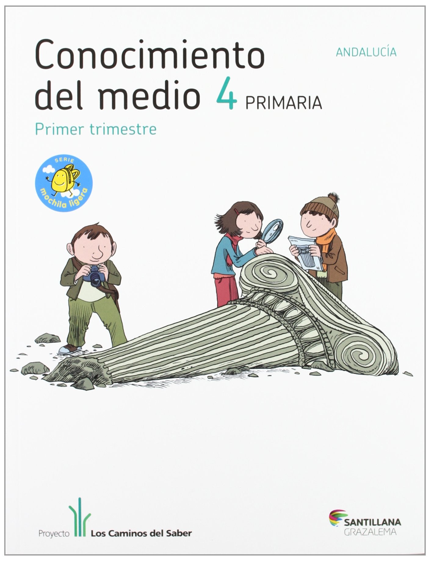 CONOCIMIENTO DEL MEDIO ANDALUCIA 4 PRIMARIA M LIGERA LOS CAMINOS DEL SABER book