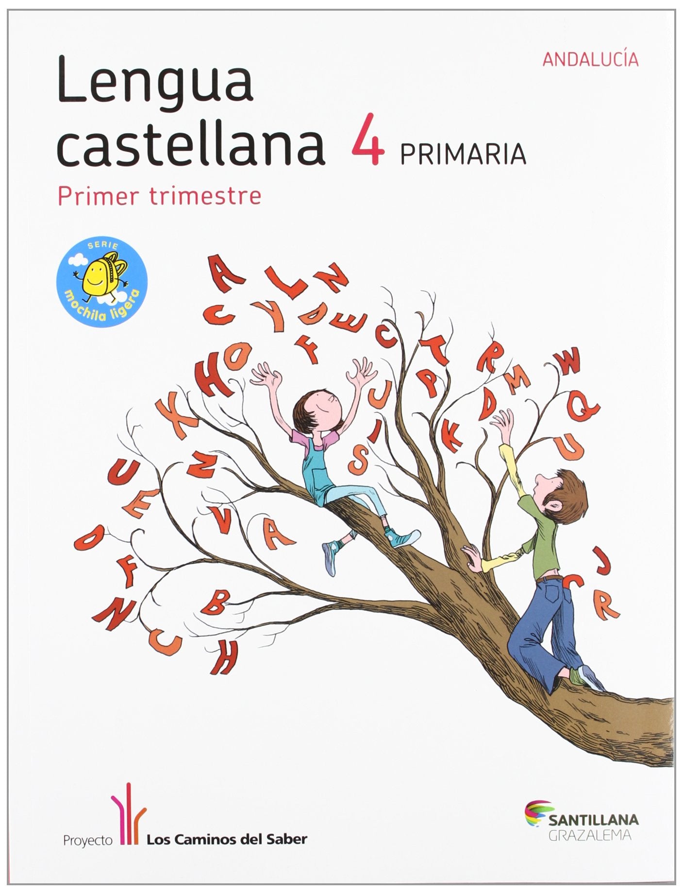LENGUA 4 PRIMARIA M LIGERA LOS CAMINOS DEL SABER book