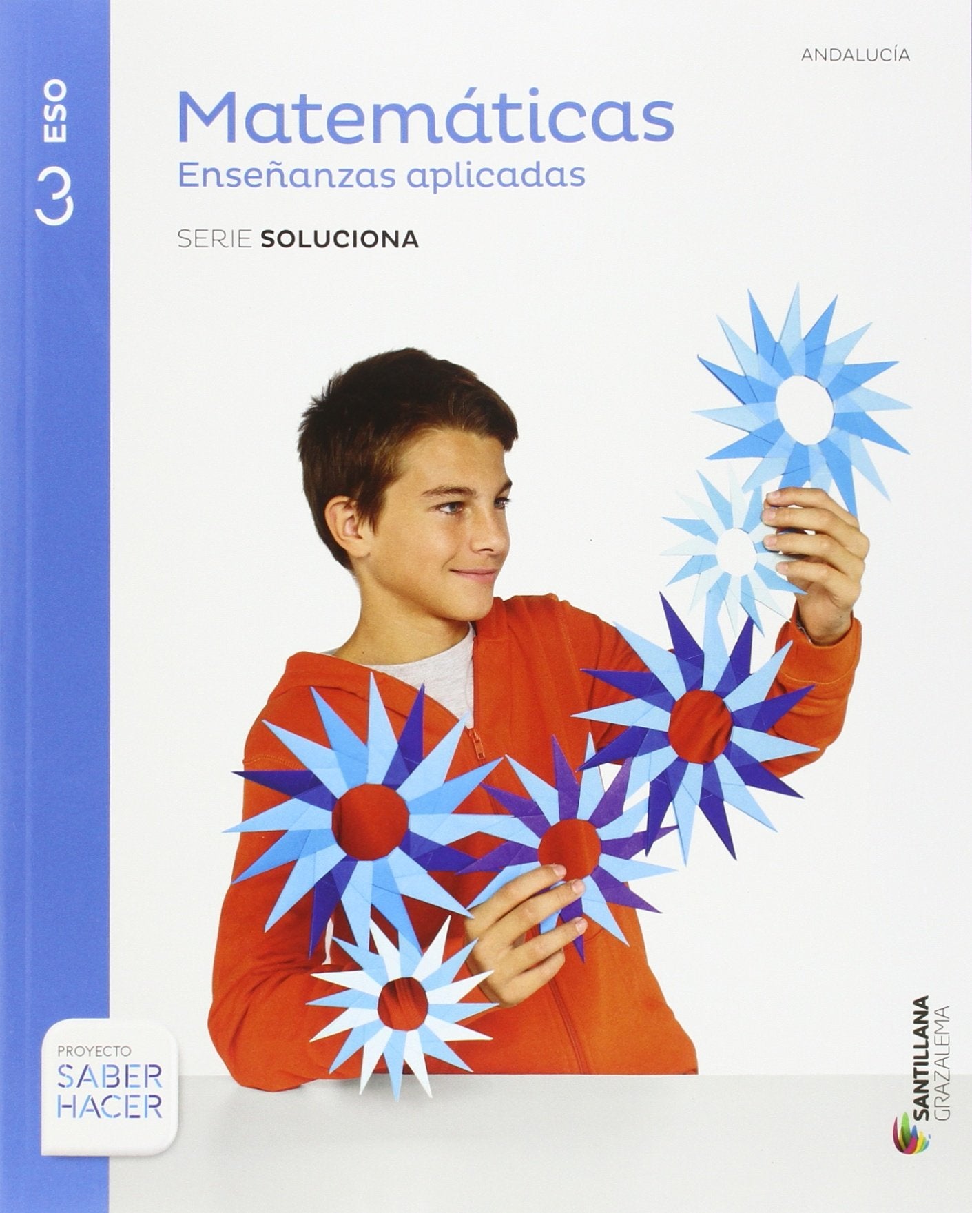 MATEMATICAS ENSEÑANZAS APLICADAS SERIE SOLUCIONA 3 ESO SABER HACER book