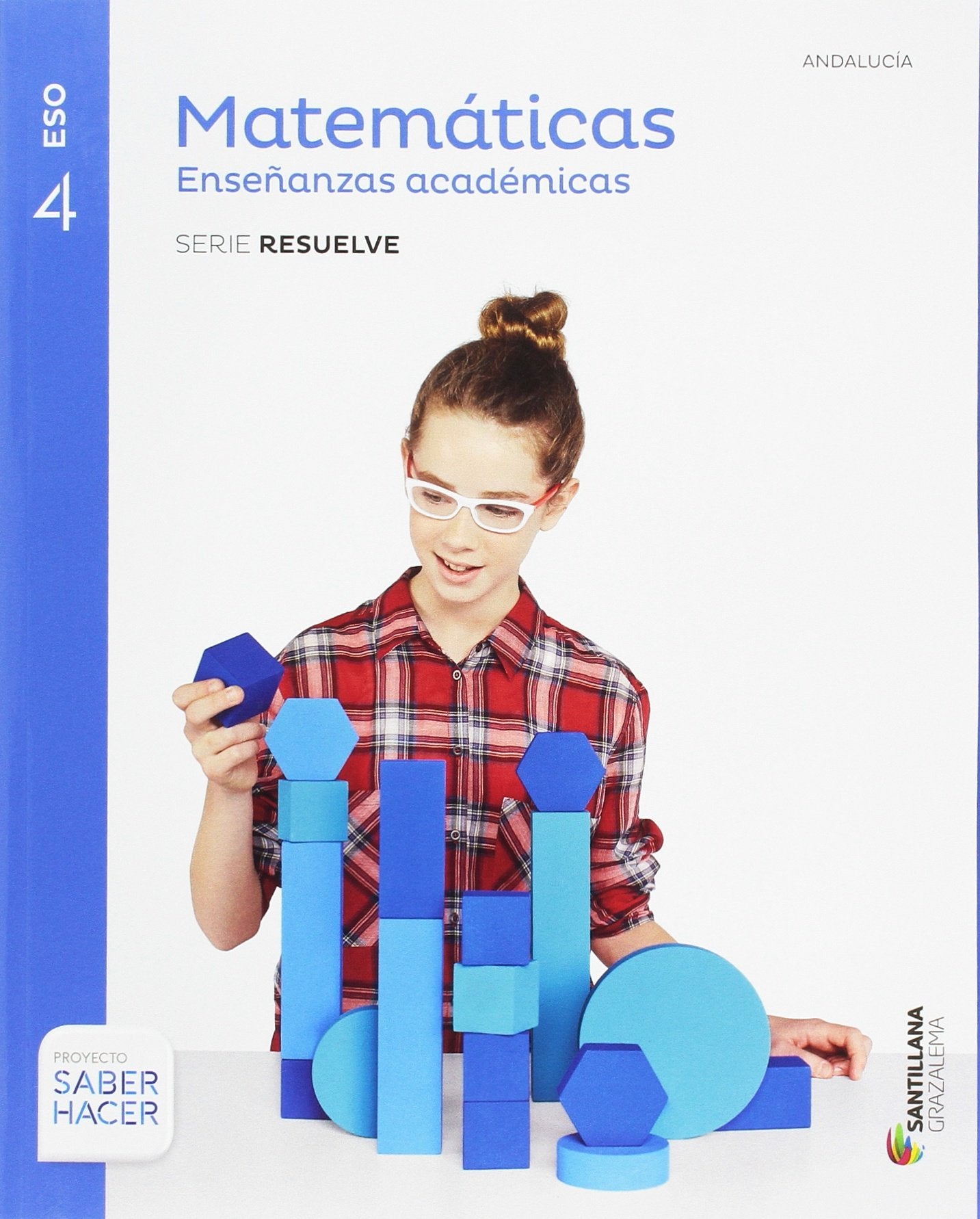 Matemáticas, enseñanzas académicas, serie resuelve, 4 ESO, saber hacer Non-fiction