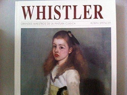 Whistler grandes maestros de la pintura clasica Books