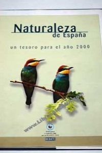 Naturaleza de España - un tesoro para el año 2000 Books