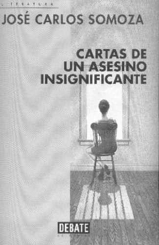 Cartas de un asesino insignificante / Letters from an Insignificant Assassin book