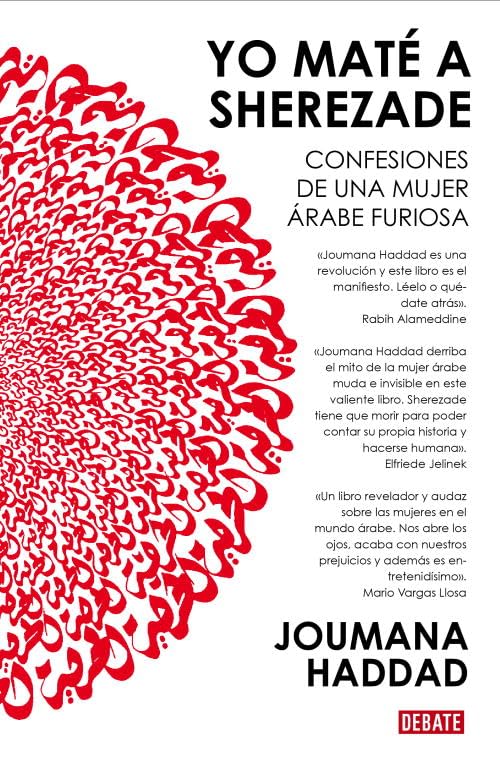 Yo maté a Sherezade : confesiones de una mujer árabe furiosa (Debate) Books