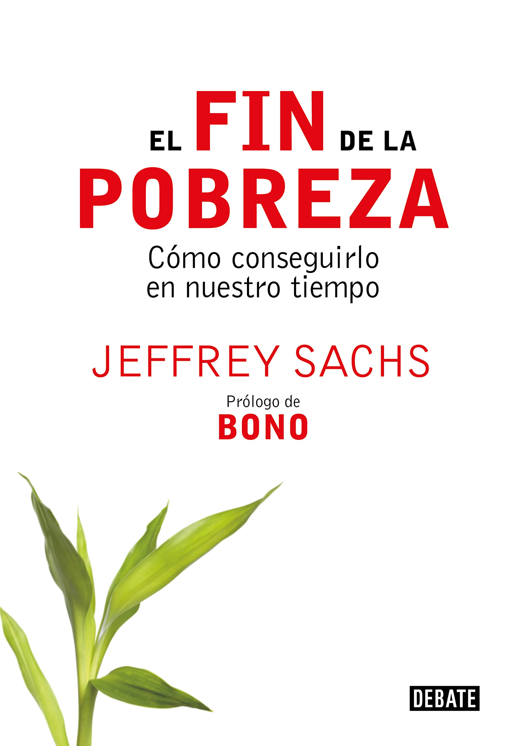 El Fin De La Pobreza/ The End of Poverty book