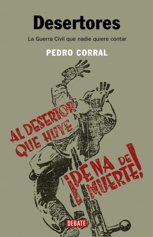 Desertores : la guerra civil que nadie quiere contar Social Sciences