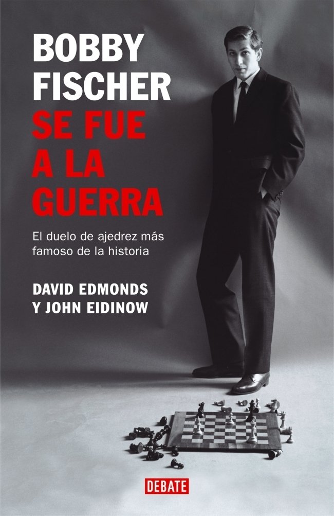 Bobby Fisher Se Fue a La Guerra/ Bobby Fisher Went to War book
