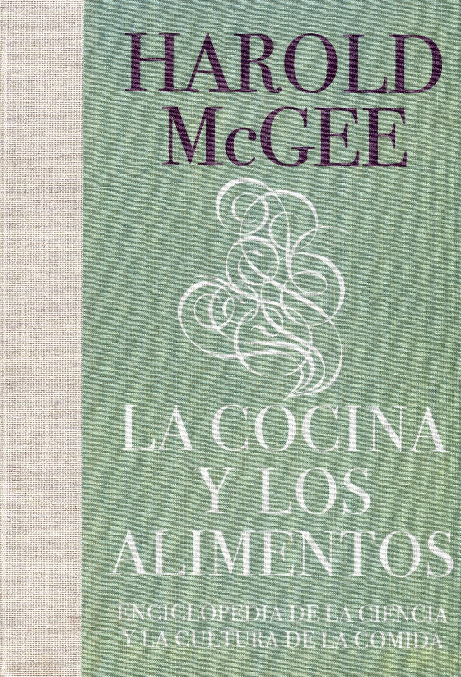 La Cocina Y Los Alimentos: Enciclopedia de la Ciencia Y La Cultura de la Comida / On Food and Cooking Cooking & Enjoying