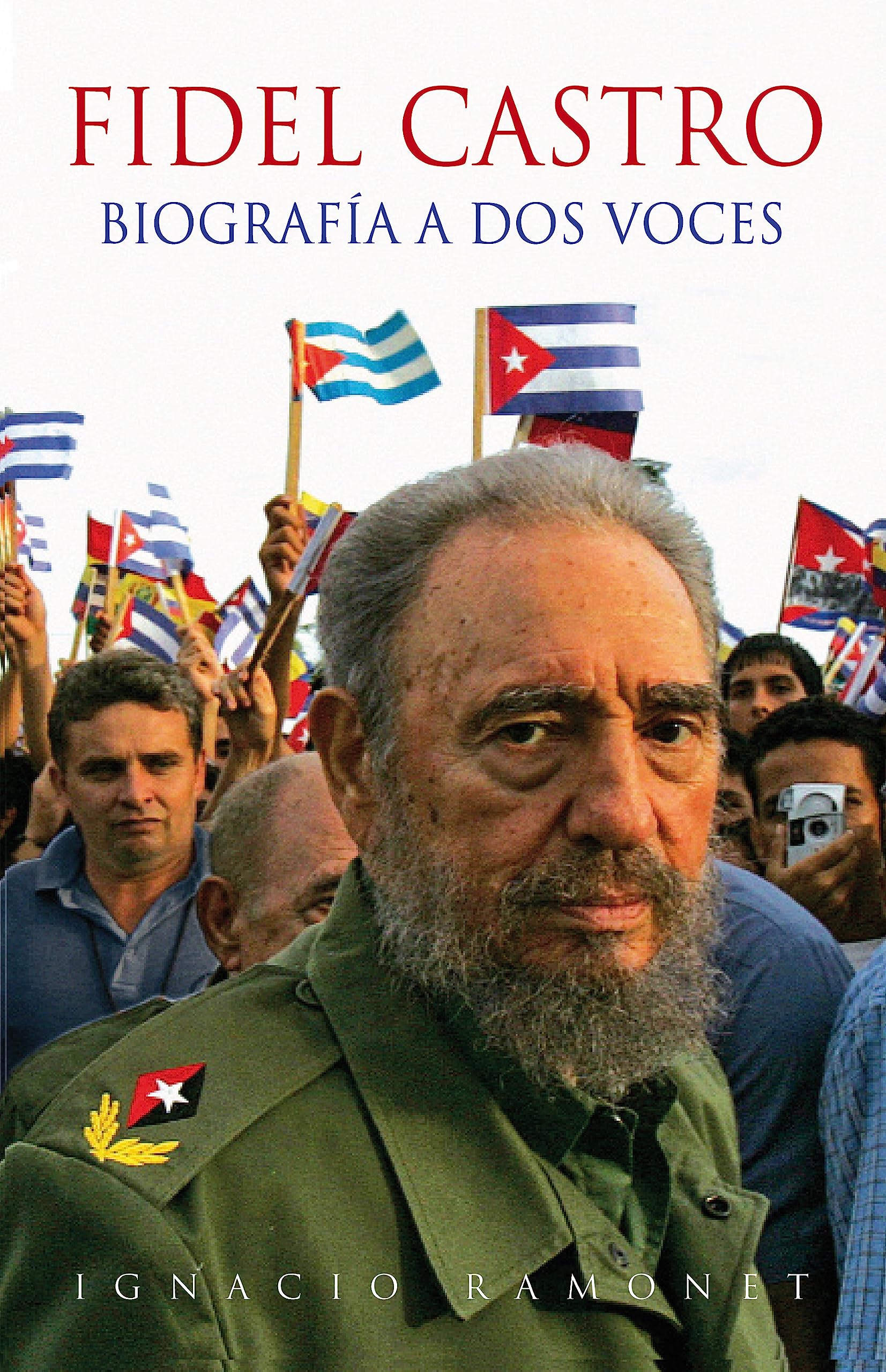 Fidel Castro, biografía a dos voces (Biografías y Memorias) Social Sciences