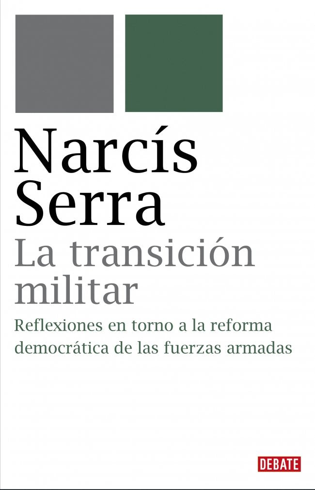 La transición militar : reflexiones en torno a la reforma democrática de las fuerzas armadas (Historia) Contemporary literature