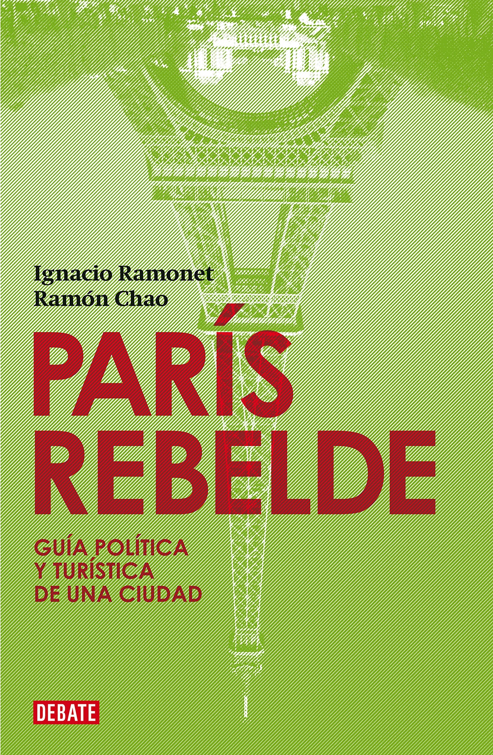París rebelde : guía política y turística de una ciudad Contemporary literature