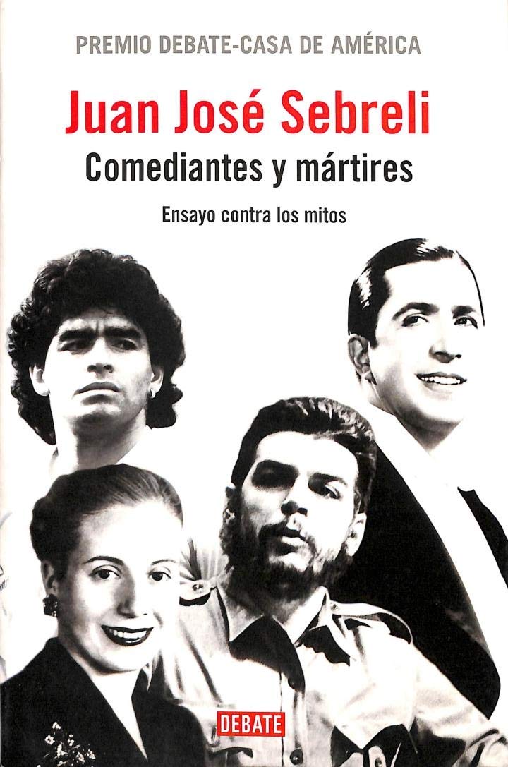 Comediantes y mártires: Ensayo contra los mitos (Ensayo y Pensamiento) Media & Communication