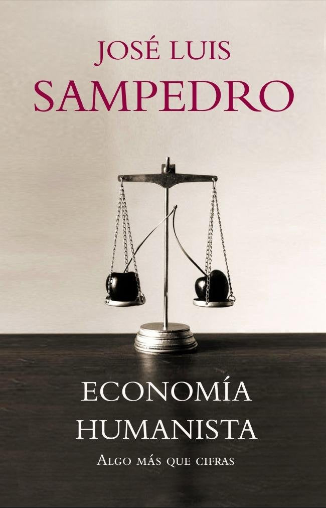 Economía humanista : algo más que cifras Philosophy