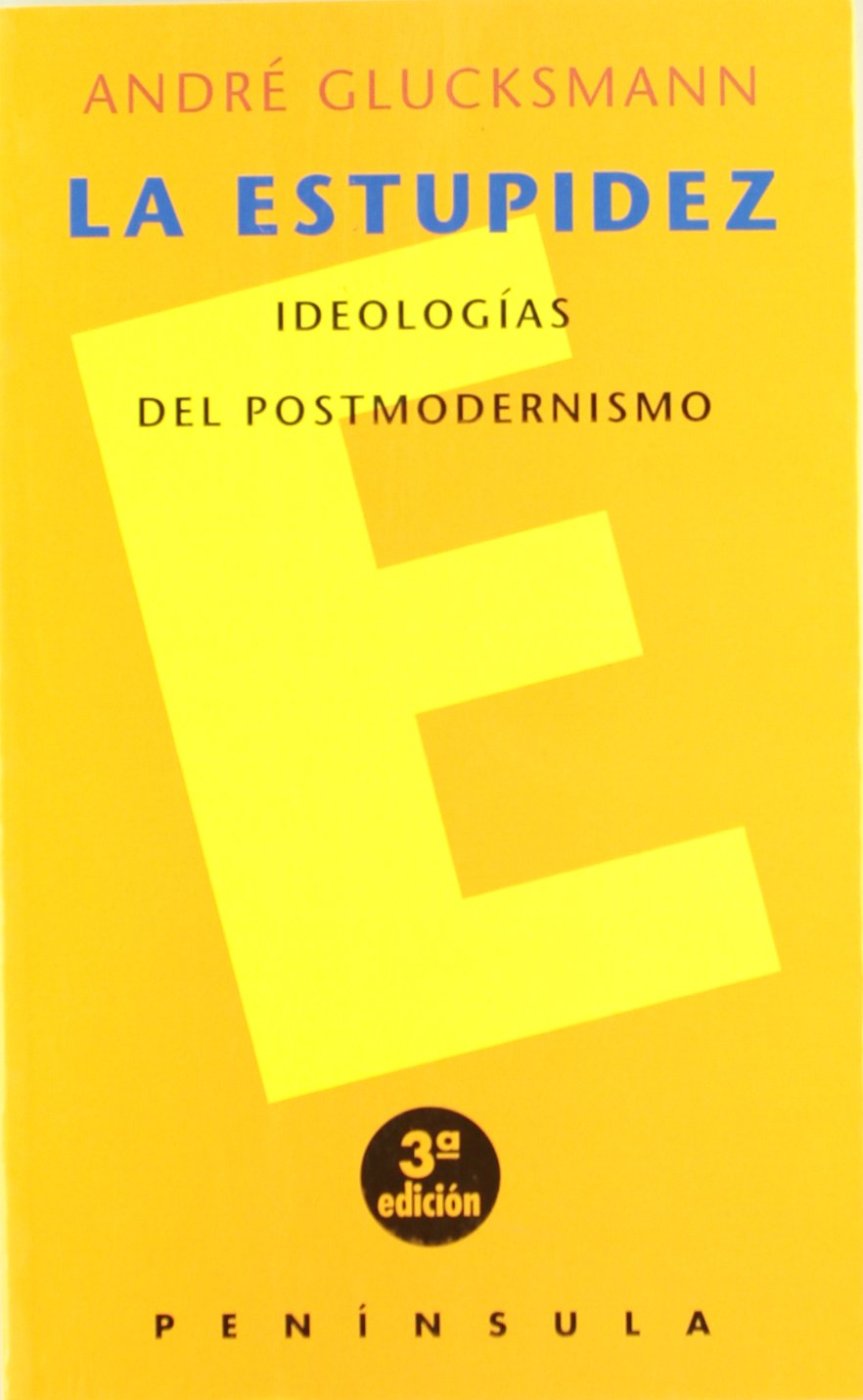 La estupidez: Ideologías del postmodernismo book