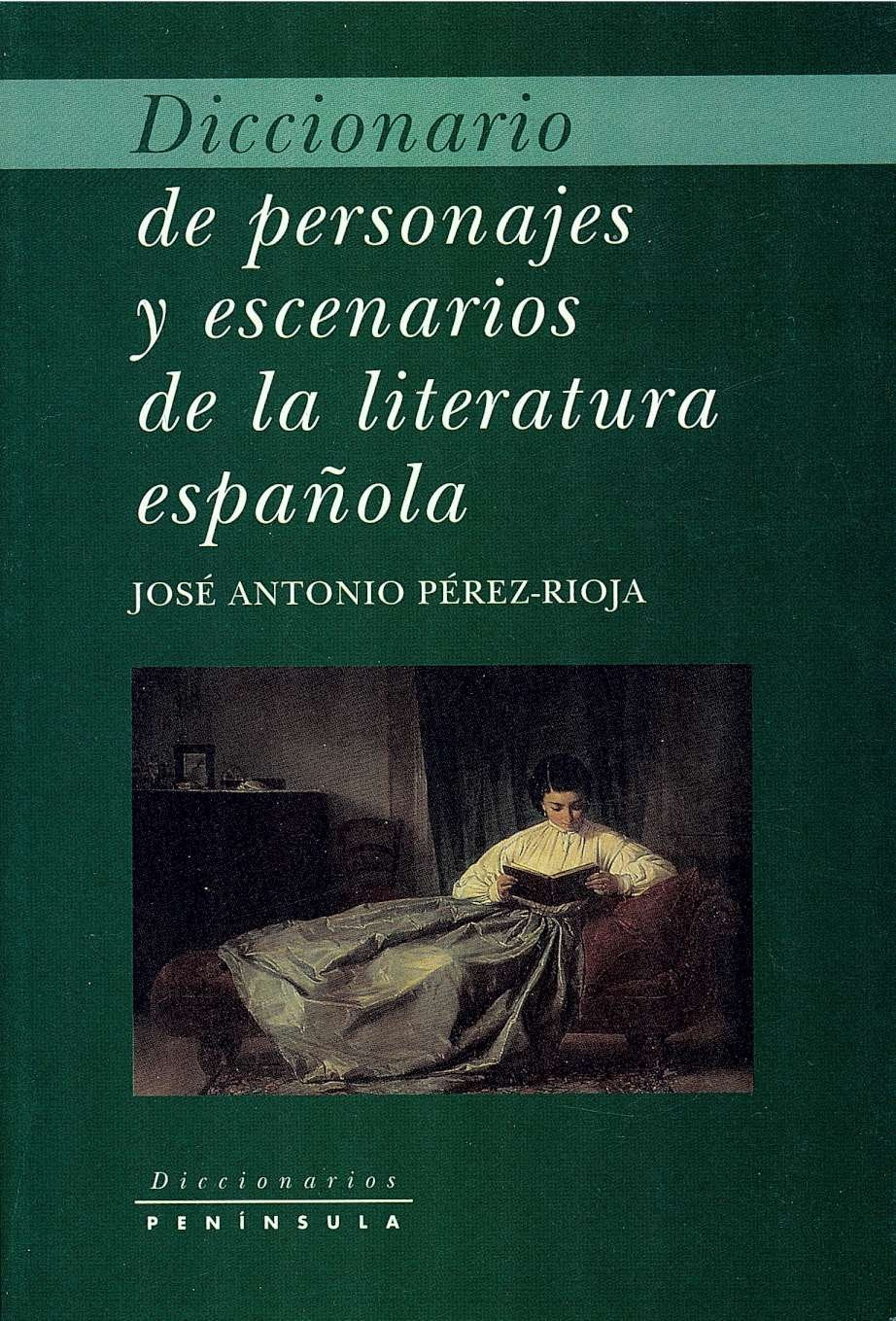 Diccionario de personajes y escenarios de la literatura española (DICCIONARIOS) Contemporary literature Books