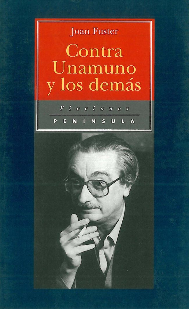 Contra Unamuno y los demás (FICCIONES) Contemporary literature