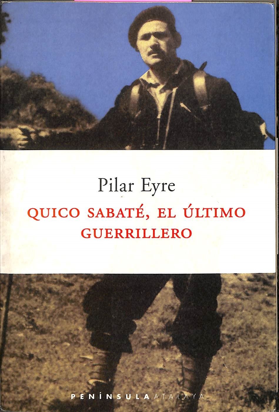 Quico Sabaté, el último guerrillero (ATALAYA) Contemporary literature