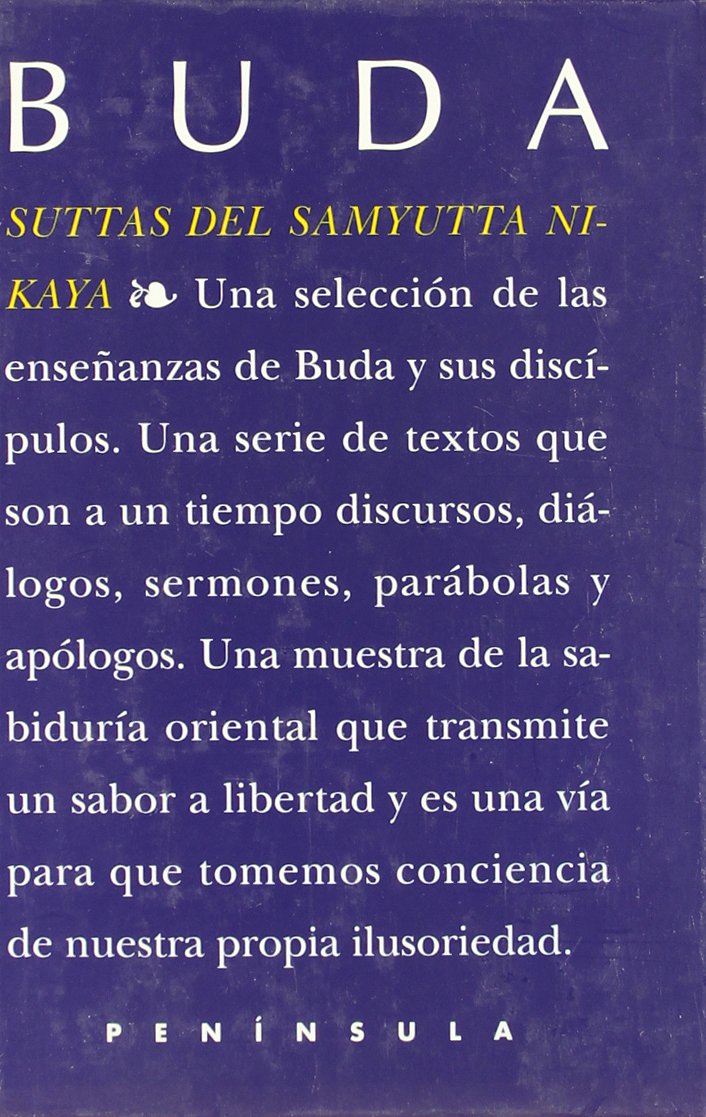 Suttas del Samyutta Nikaya: Selección y versión de José Manuel Álvarez Flórez (NUESTROS CONTEMPORANEOS) Contemporary literature