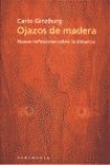 Ojazos de madera: Nueve reflexiones sobre la distancia (HISTORIA, CIENCIA Y SOCIEDAD, Band 300) Social Sciences