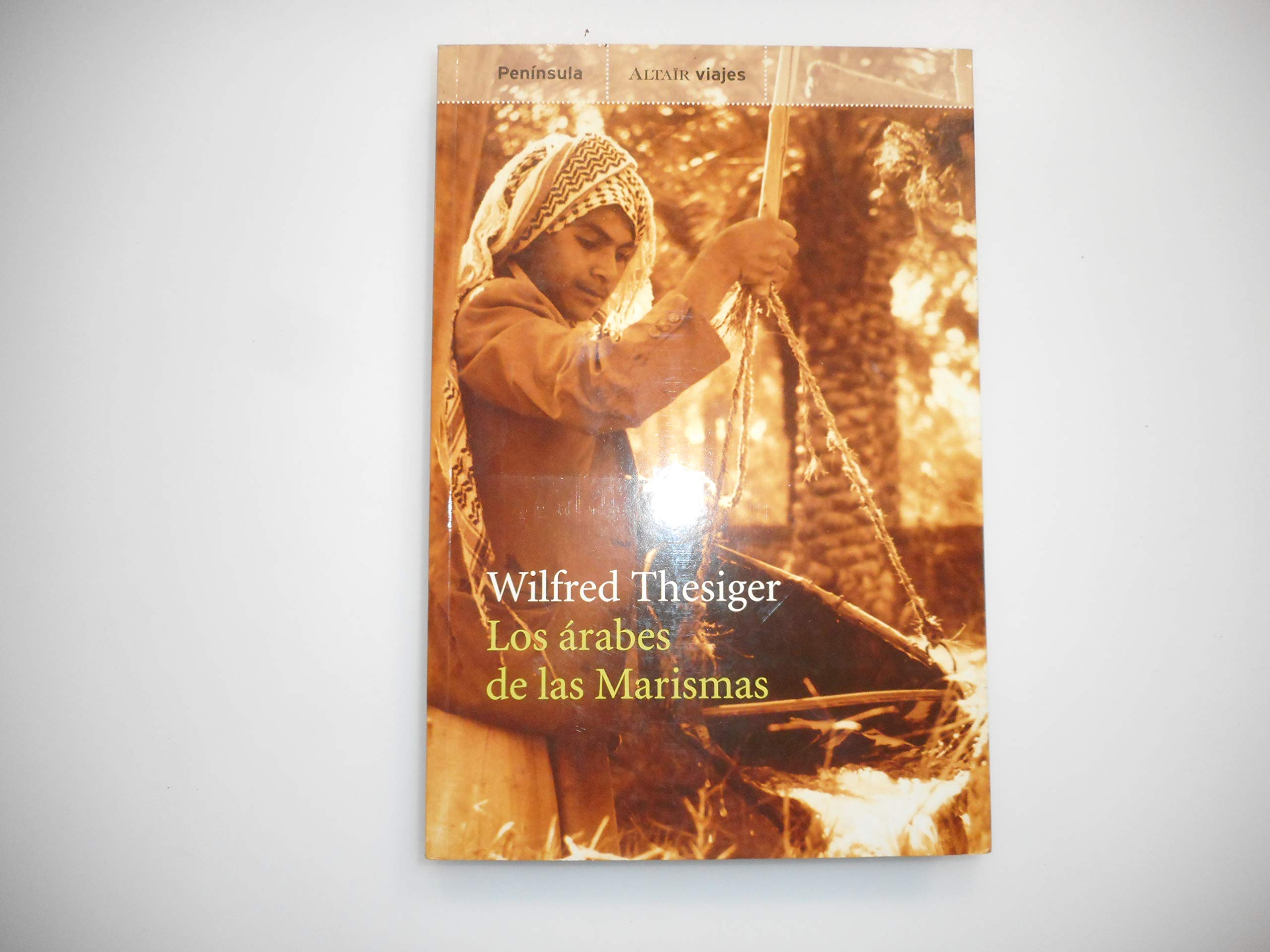Los árabes de las Marismas (VIAJES, Band 32) Books