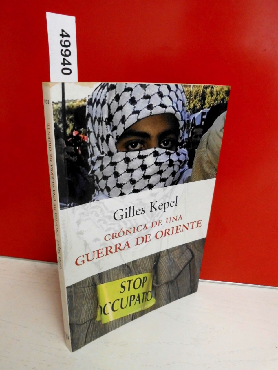 Crónica de una guerra de Oriente (otoño de 2001): seguido de Breve crónica de Israel y Palestina (abril-mayo de 2001) book