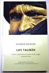 Los talibán : el Islam, el petróleo y el nuevo "gran juego" en Asia central Social Sciences