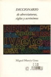 DIC. DE ABREVIATURAS,SIGLAS Y ACRONIMOS book