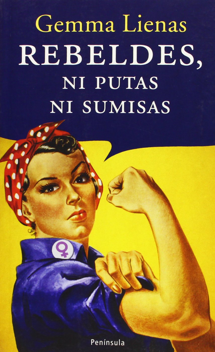 Rebeldes, ni putas ni sumisas (ATALAYA PEQUEÑO) Social Sciences