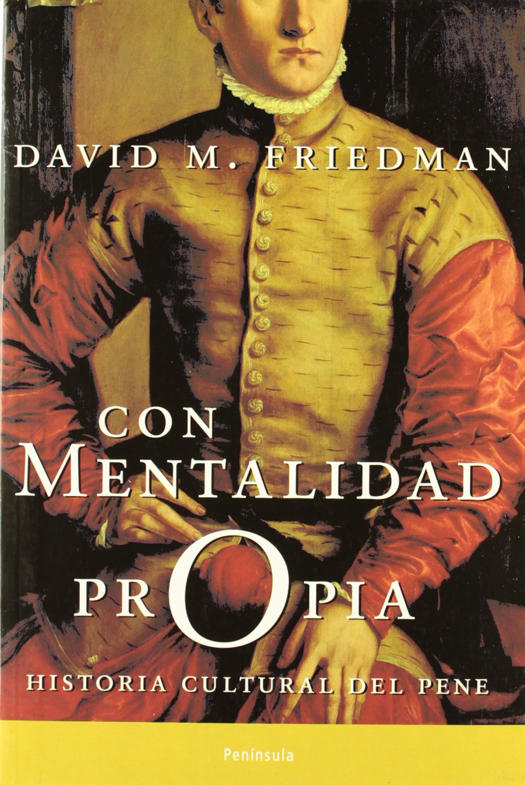 Con mentalidad propia : historia cultura del pene Medicine