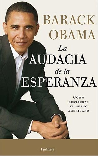 La audacia de la esperanza : reflexiones sobre cómo restaurar el sueño americano (ATALAYA, Band 295) Philosophy