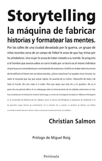Storytelling: La máquina de fabricar historias y formatear las mentes book