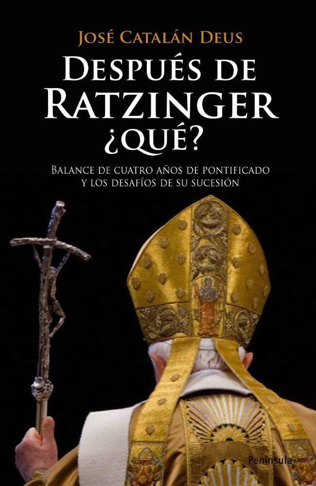 Catalán Deus, J: Después de Ratzinger, ¿qué? : balance de cu Contemporary literature