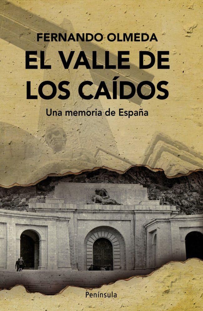 El Valle de los Caídos : una memoria de España Social Sciences