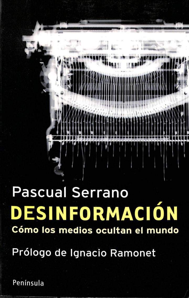 Desinformación: Cómo los medios ocultan el mundo book