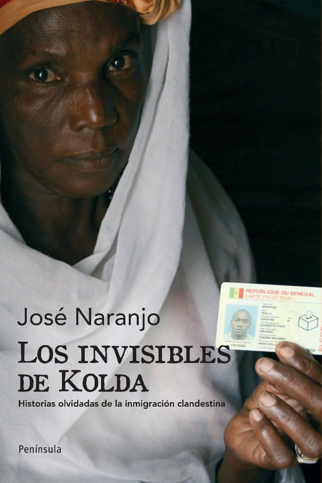Los invisibles de Kolda : historias olvidadas de la inmigración clandestina Social Sciences