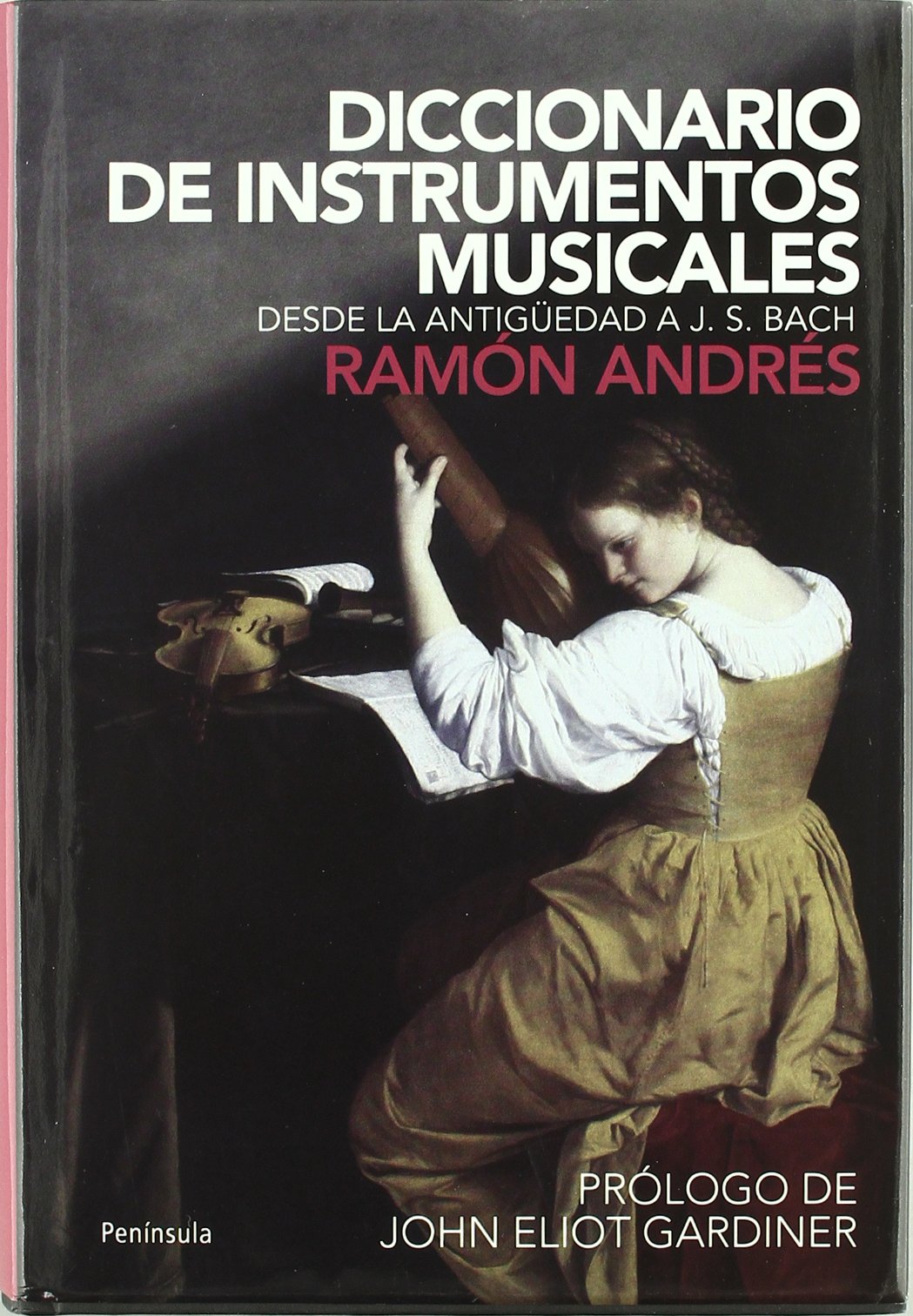 Diccionario de instrumentos musicales: Desde la antigüedad a J.S.Bach book