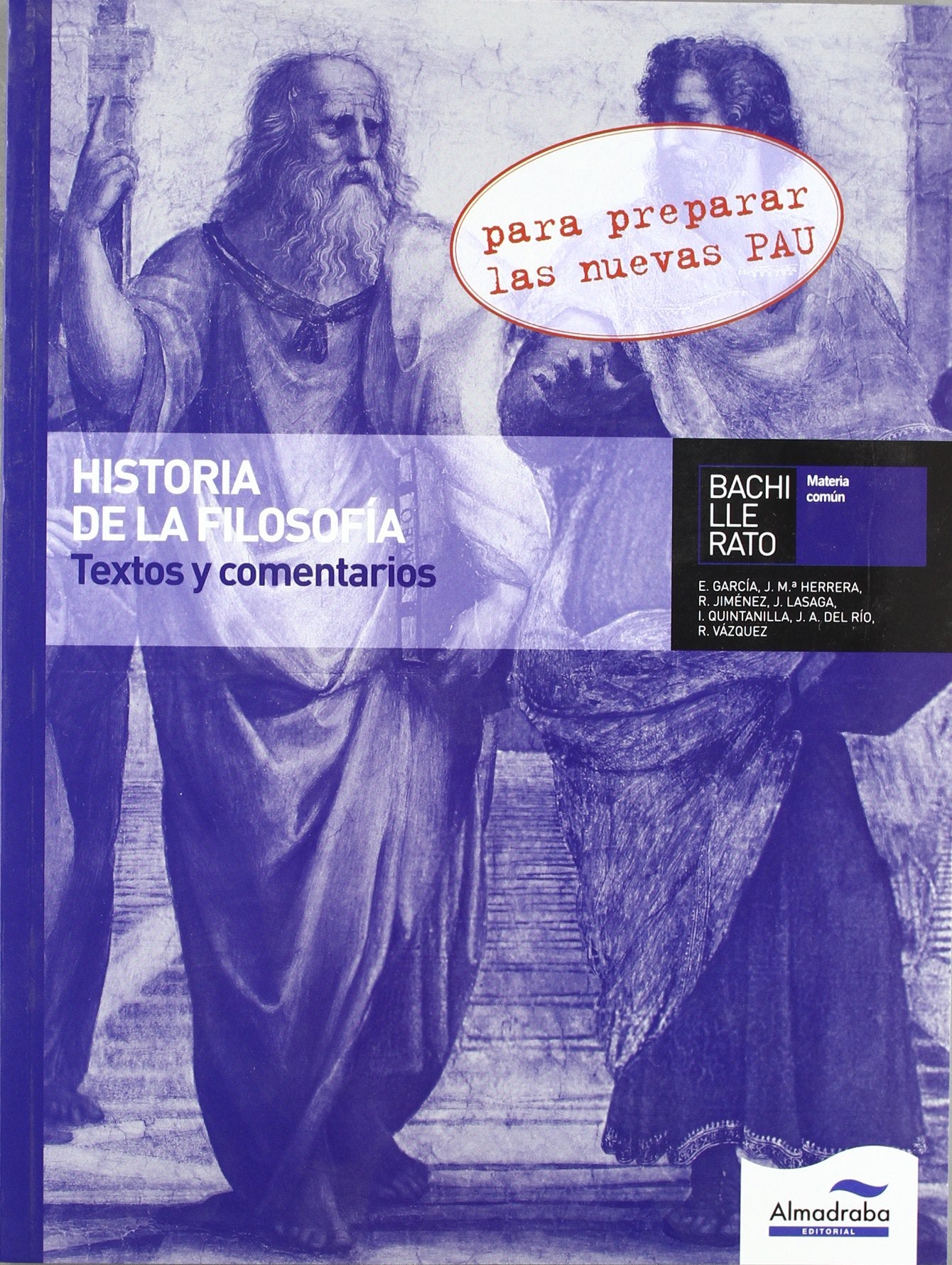 Historia de la Filosofía Textos y comentarios: Para preparar las nuevas PAU book