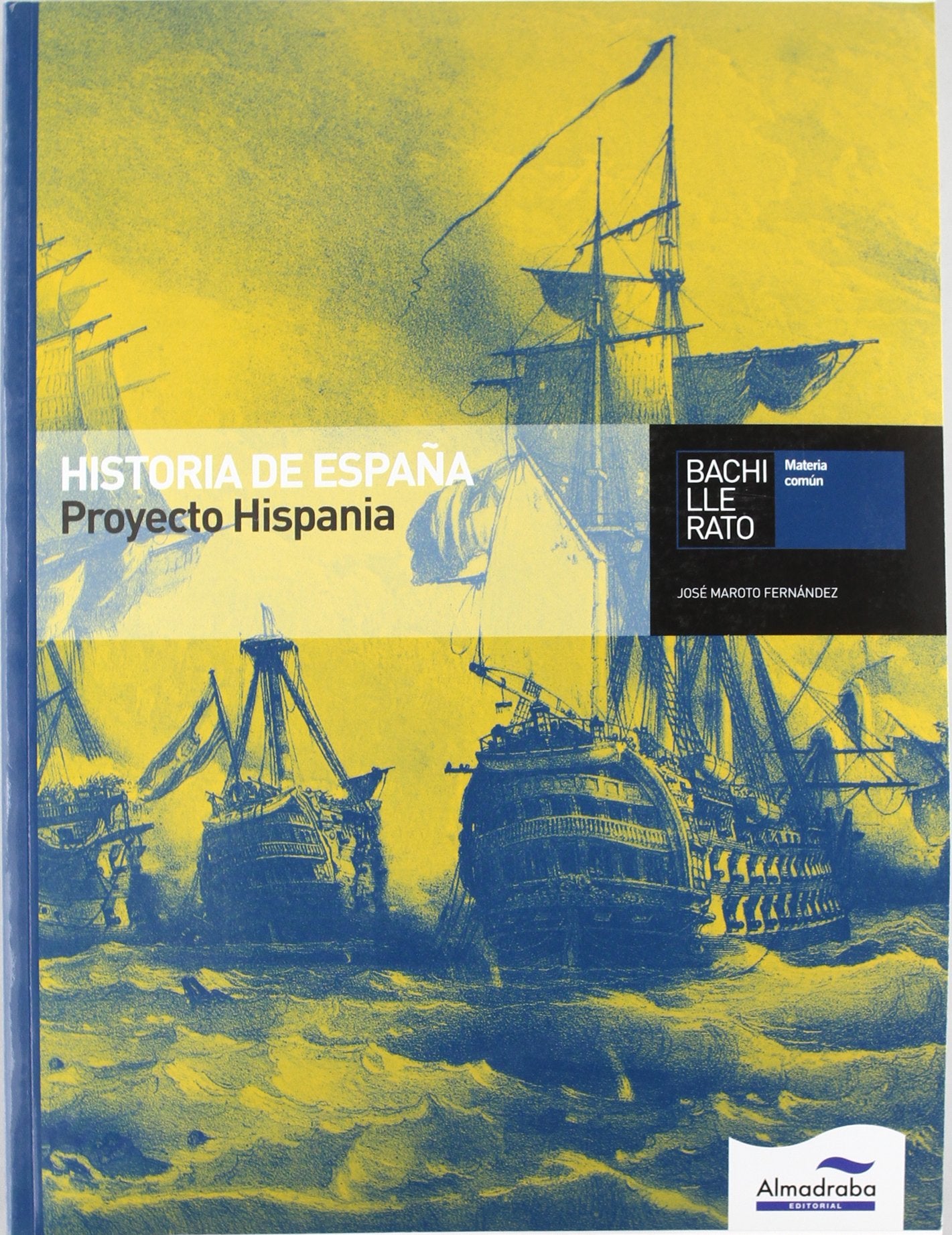 Proyecto Hispania, historia de España, Bachillerato Foreign Languages ​​& Dictionaries