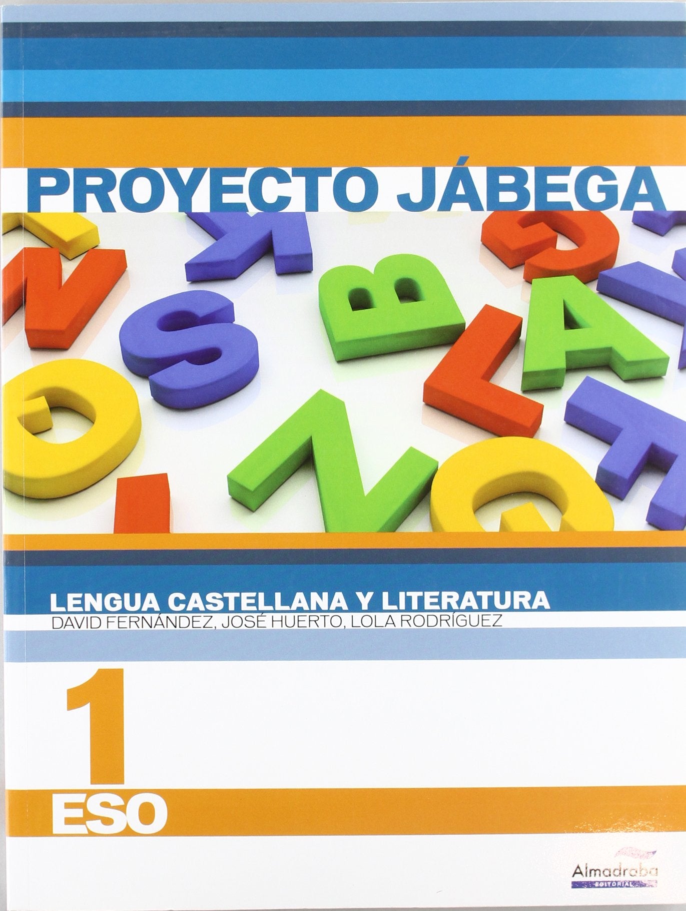 Lengua Castellana y literatura 1º ESO (Proyecto Jábega): Proyecto Jábega book
