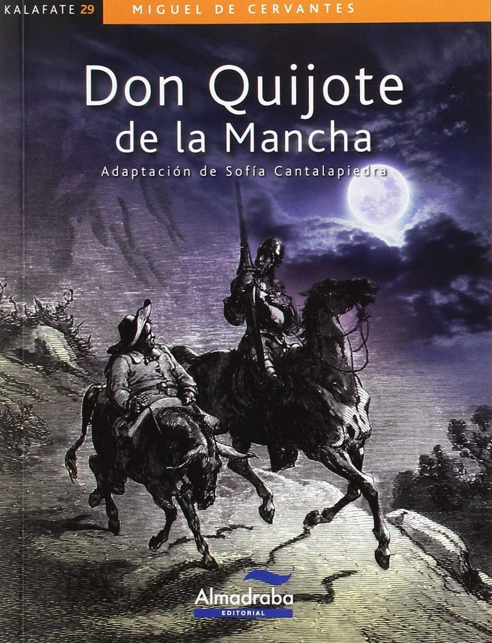 Don Quijote de la Mancha (Colección Kalafate, Band 29) Novels & Short Stories