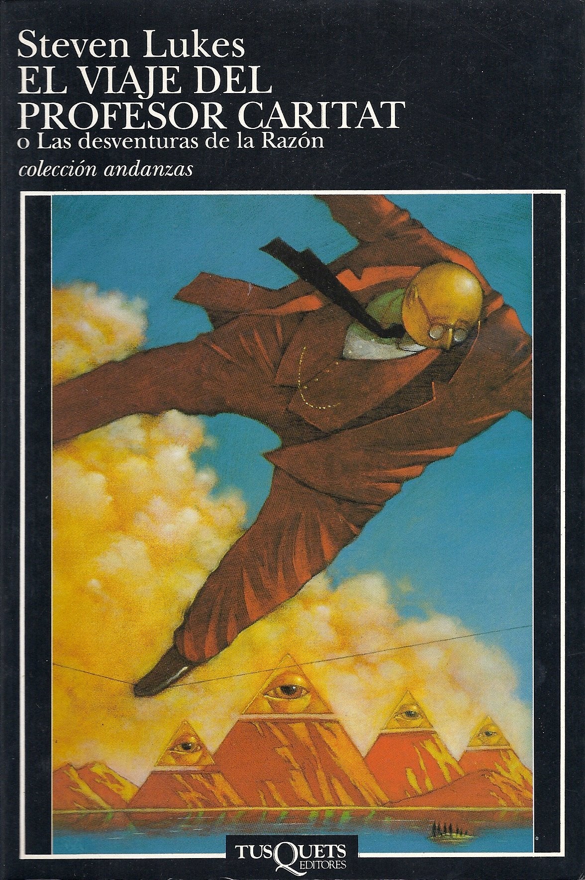 El viaje del profesor Caritat o Las desventuras de la razón : una comedia filosófica (Andanzas, Band 291) Social Sciences