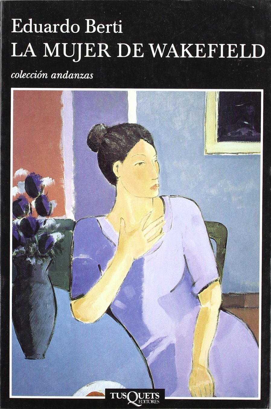 La mujer de Wakefield (Andanzas, Band 418) Contemporary literature