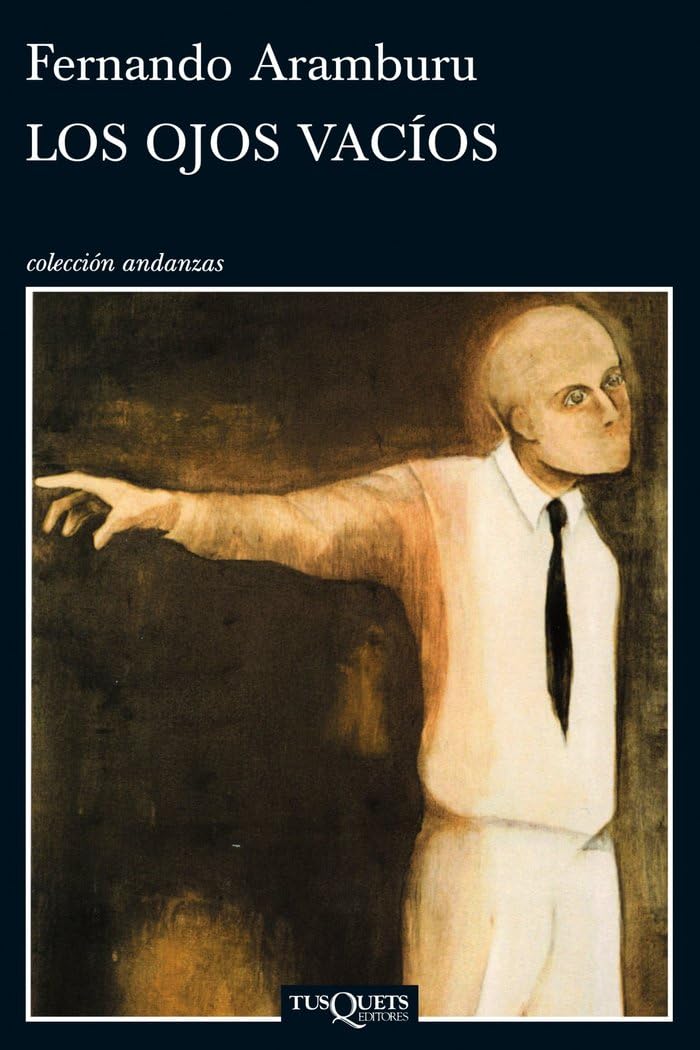 Los ojos vacios (Andanzas, Band 421) Contemporary literature