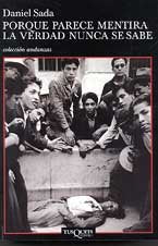 Porque parece mentira la verdad nunca se sabe (Andanzas, Band 445) Contemporary literature
