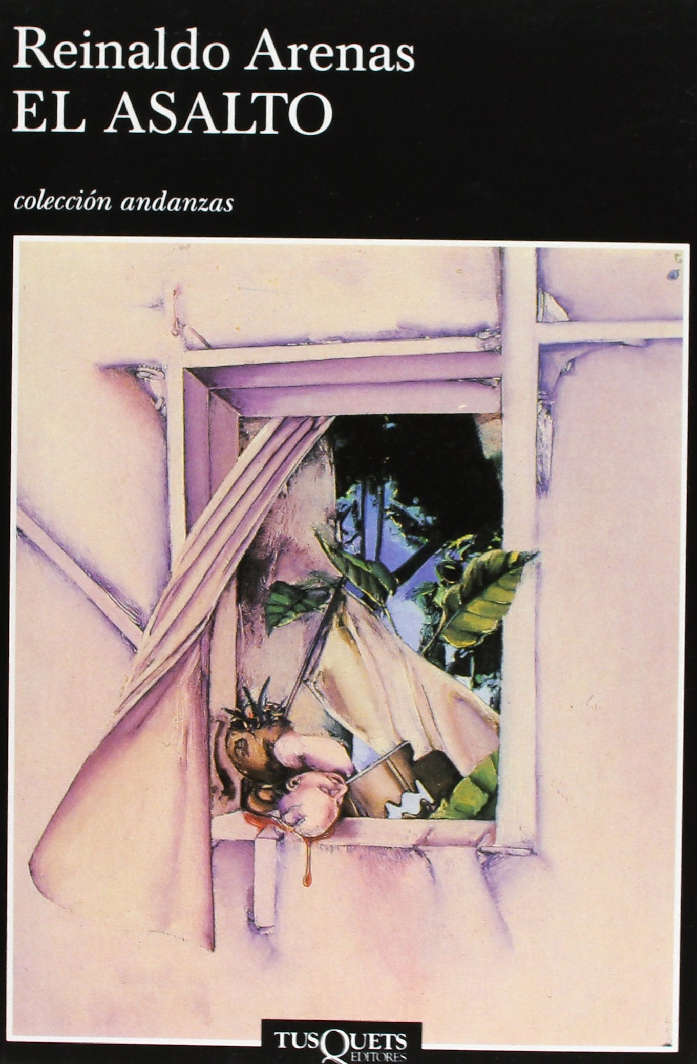El asalto (Andanzas, Band 497) Contemporary literature